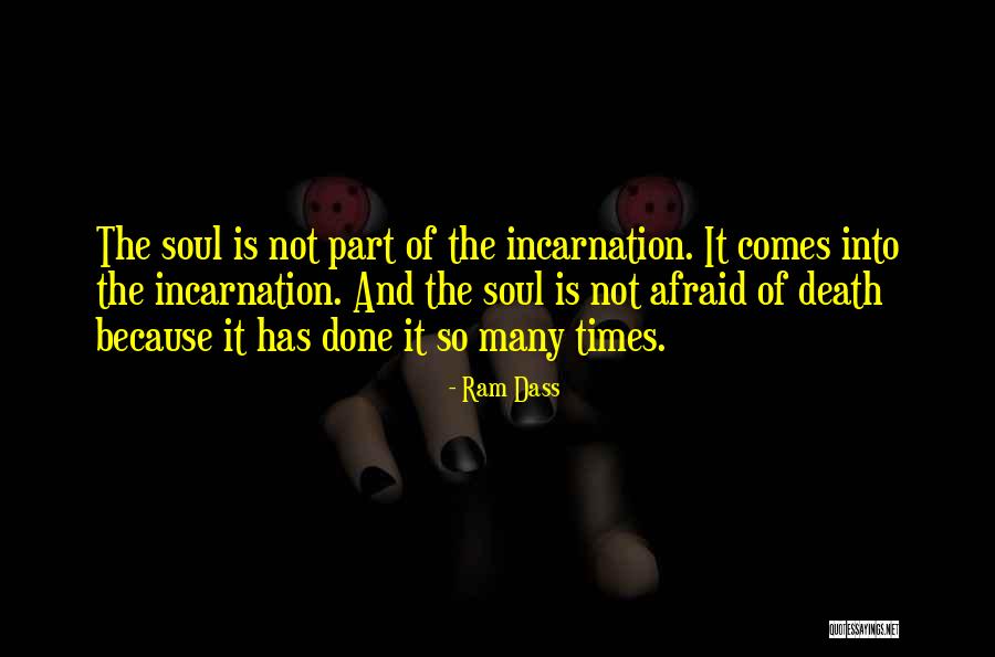 Death Comes Quotes By Ram Dass Death Comes Quotes By Ram Dass