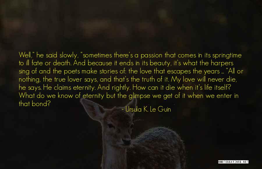 Death Comes Quotes By Ursula K. Le Guin Death Comes Quotes By Ursula K. Le Guin
