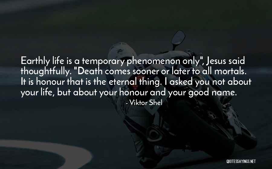 Death Comes Quotes By Viktor Shel