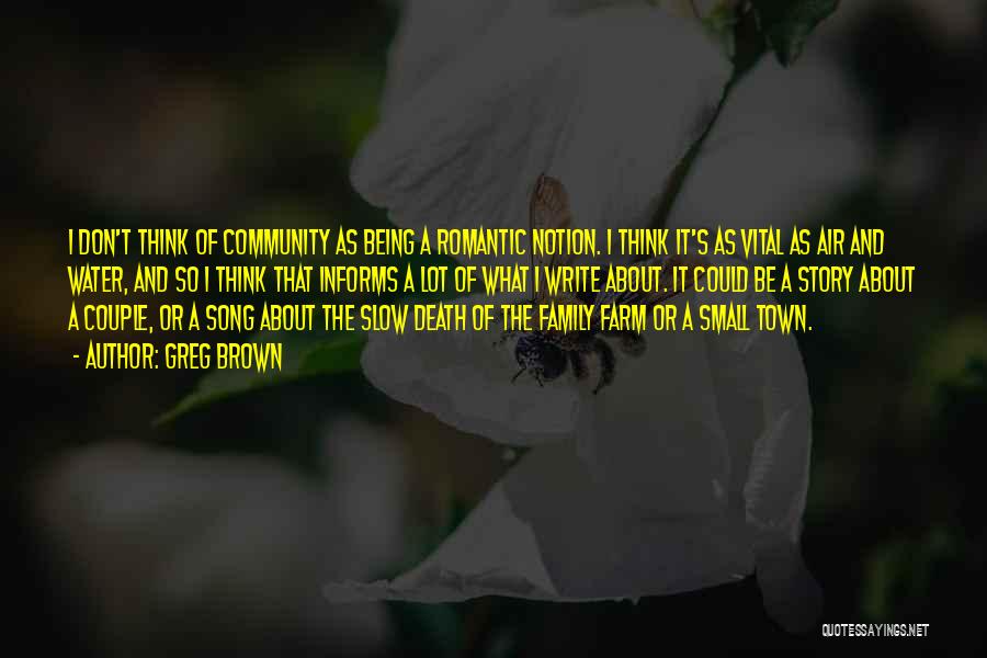 Death Comes To Town Quotes By Greg Brown