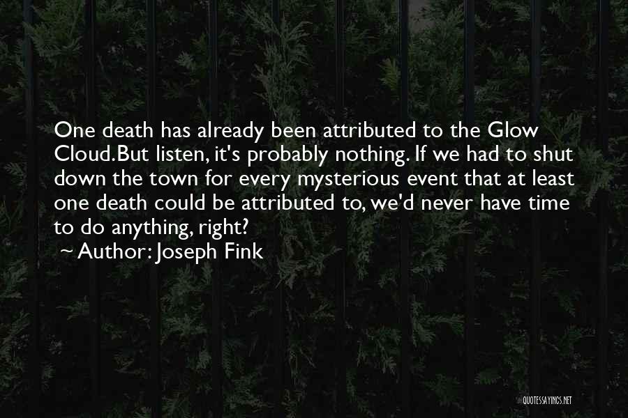 Death Comes To Town Quotes By Joseph Fink
