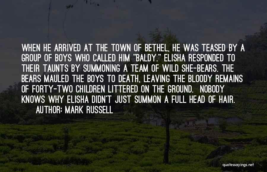 Death Comes To Town Quotes By Mark Russell