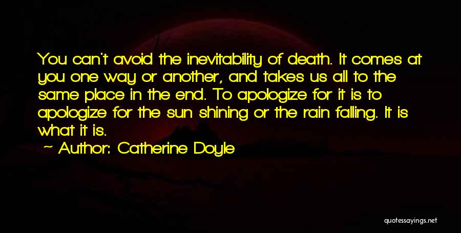 Death Comes To Us All Quotes By Catherine Doyle