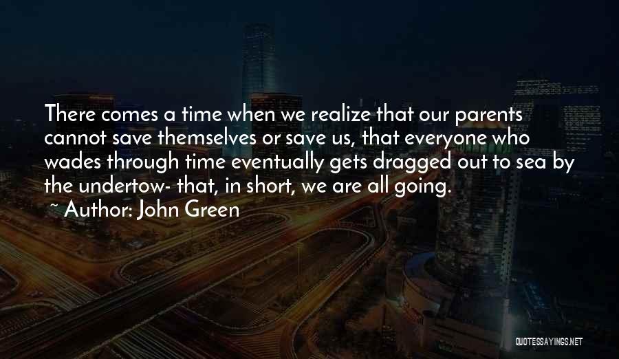 Death Comes To Us All Quotes By John Green