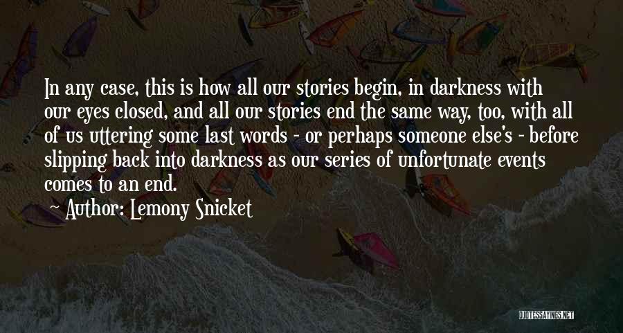 Death Comes To Us All Quotes By Lemony Snicket