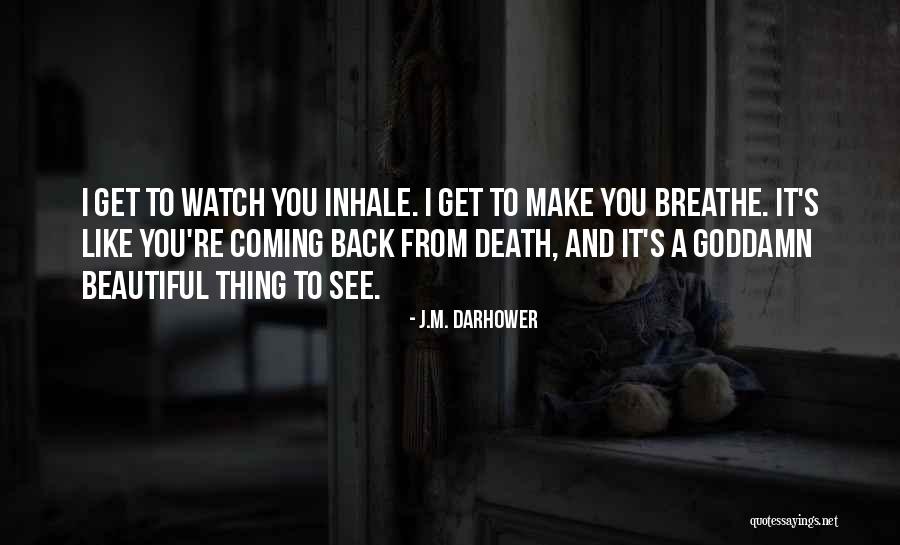 Death Coming Too Soon Quotes By J.M. Darhower