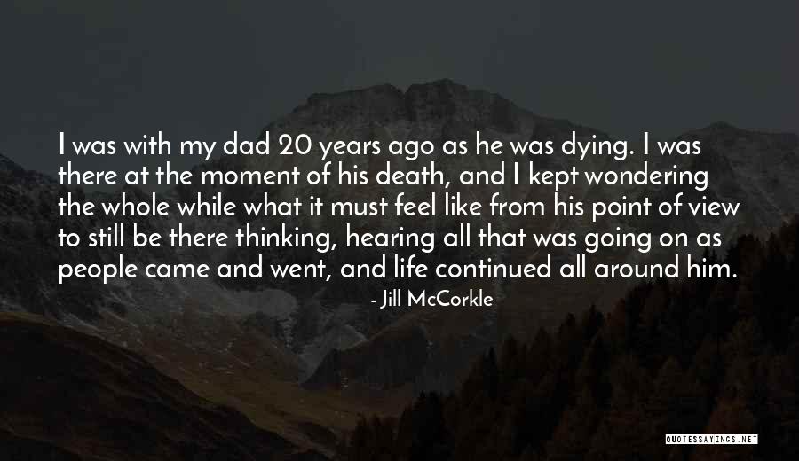 Death Dad Quotes By Jill McCorkle Death Dad Quotes By Jill McCorkle