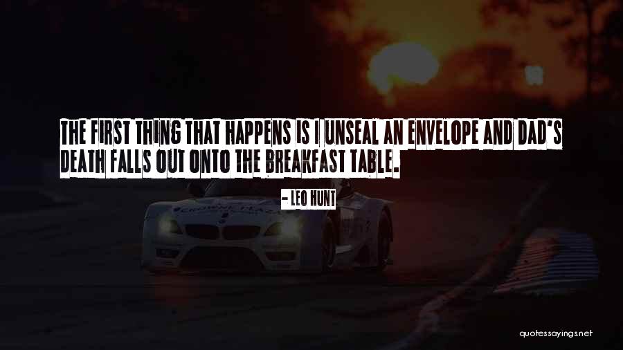 Death Dad Quotes By Leo Hunt Death Dad Quotes By Leo Hunt