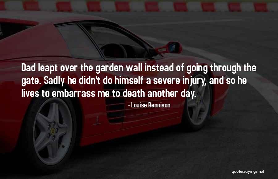 Death Dad Quotes By Louise Rennison Death Dad Quotes By Louise Rennison