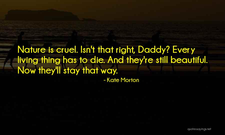 Death Daddy Quotes By Kate Morton Death Daddy Quotes By Kate Morton