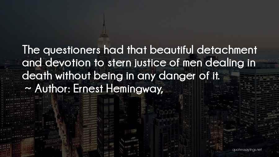 Death Dealing Quotes By Ernest Hemingway,