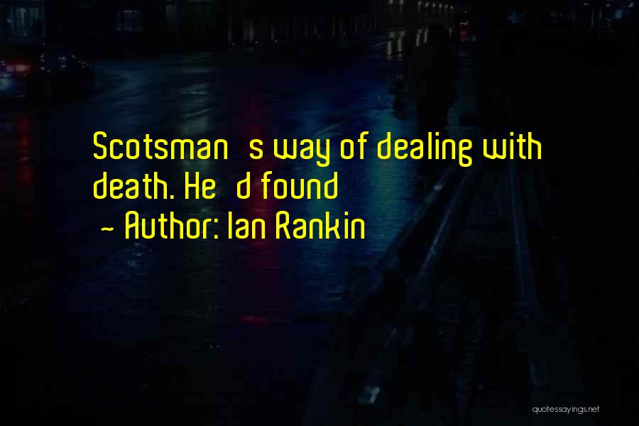 Death Dealing Quotes By Ian Rankin