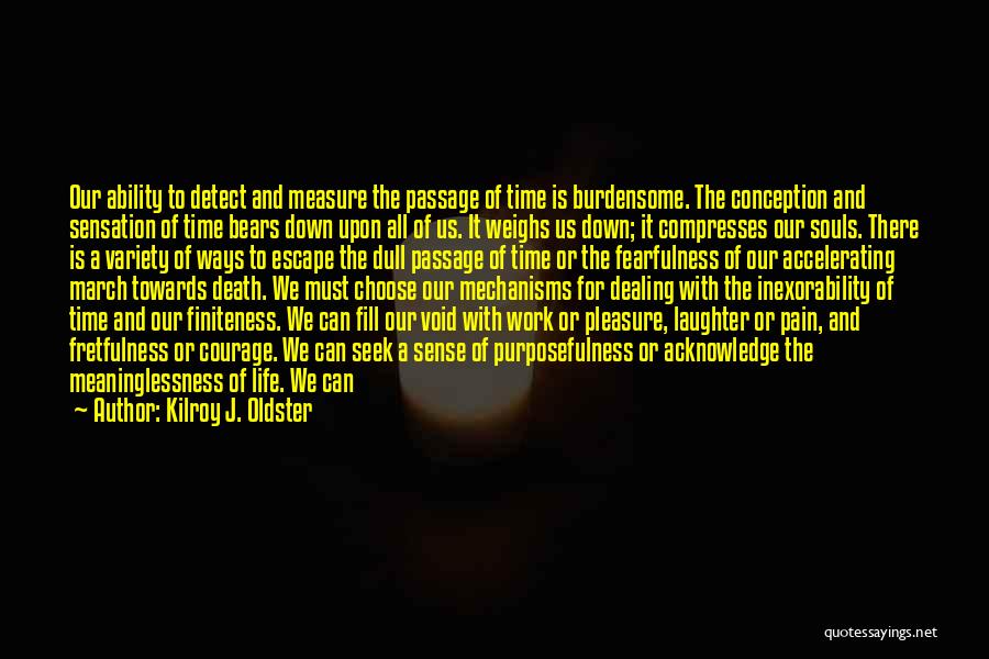 Death Dealing Quotes By Kilroy J. Oldster