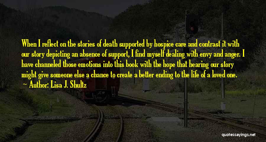 Death Dealing Quotes By Lisa J. Shultz