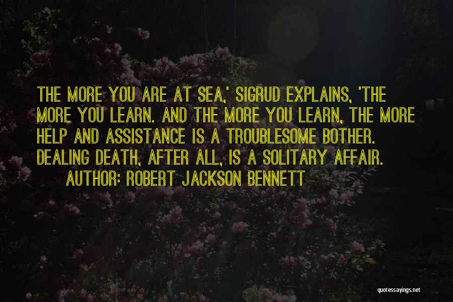 Death Dealing Quotes By Robert Jackson Bennett
