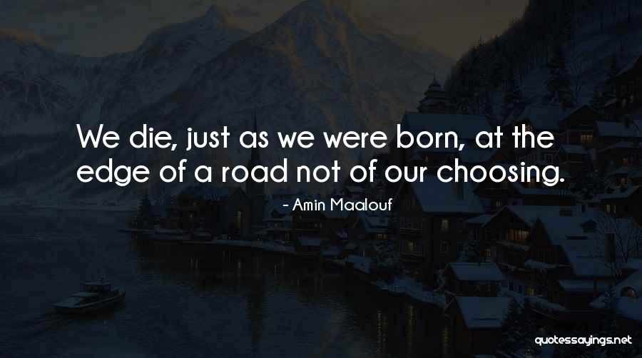 Death Death Die Quotes By Amin Maalouf Death Death Die Quotes By Amin Maalouf