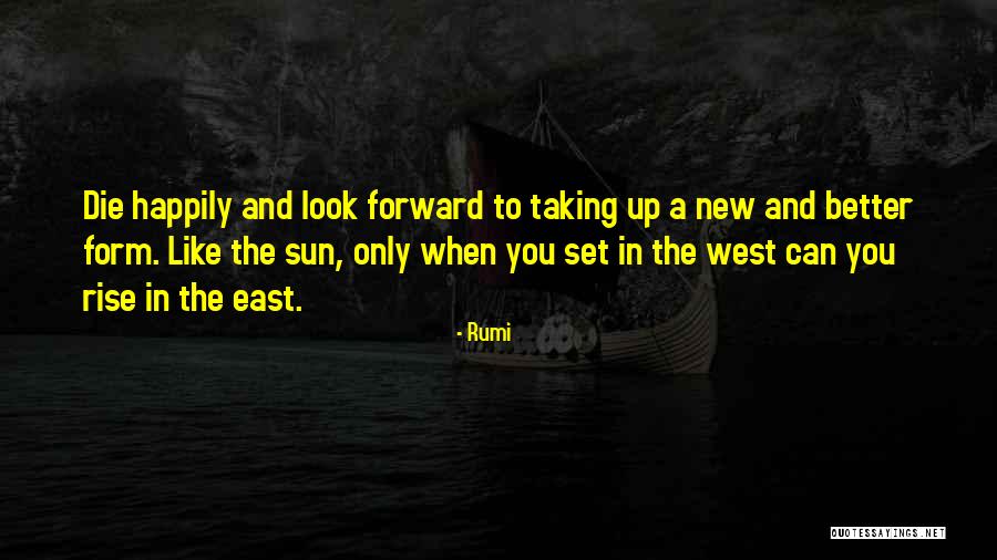 Death Death Die Quotes By Rumi Death Death Die Quotes By Rumi