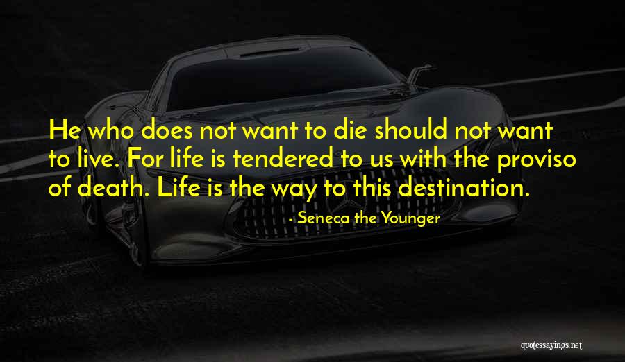 Death Death Die Quotes By Seneca The Younger Death Death Die Quotes By Seneca The Younger