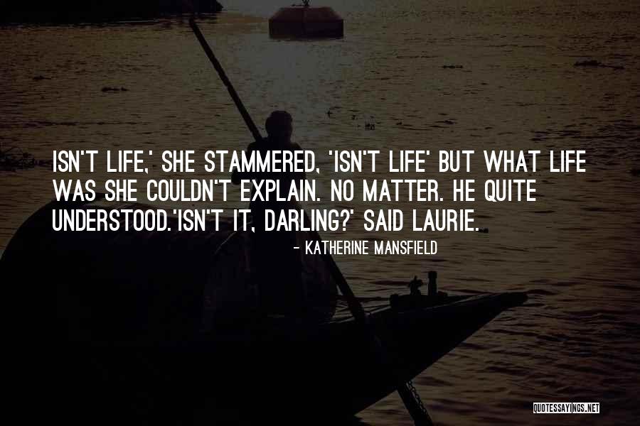 Death Death My Darling Quotes By Katherine Mansfield Death Death My Darling Quotes By Katherine Mansfield
