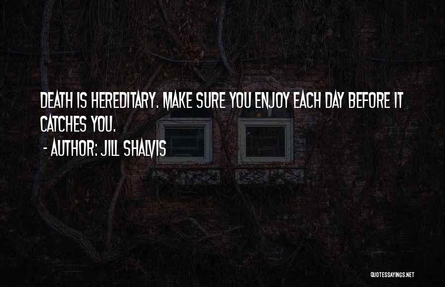 Death Death Quotes By Jill Shalvis