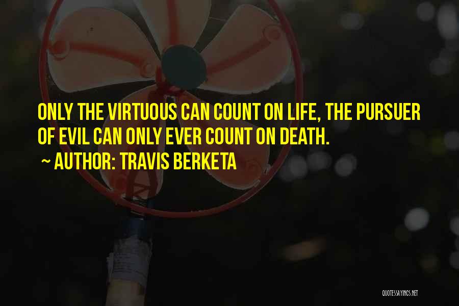 Death Death Quotes By Travis Berketa