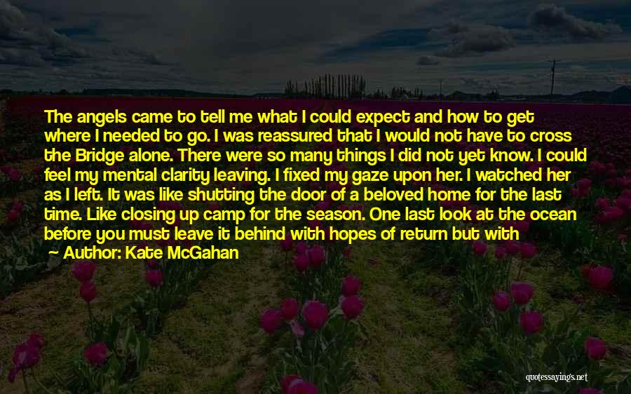 Death Departure Quotes By Kate McGahan