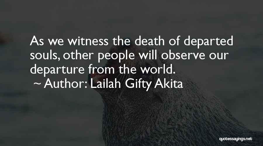 Death Departure Quotes By Lailah Gifty Akita