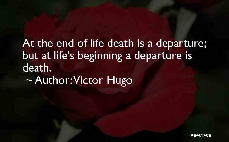 Death Departure Quotes By Victor Hugo