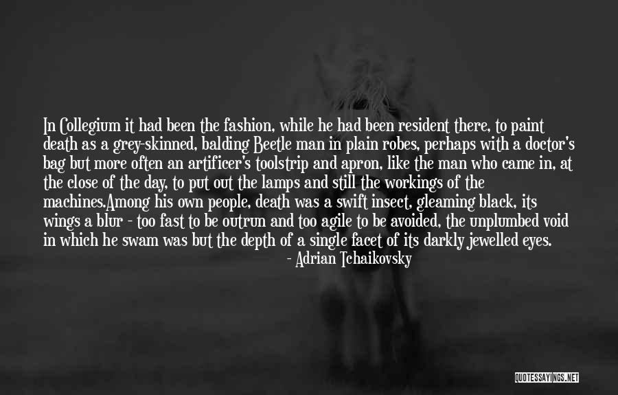 Death Doctor Who Quotes By Adrian Tchaikovsky Death Doctor Who Quotes By Adrian Tchaikovsky