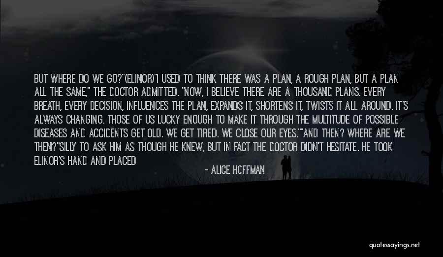 Death Doctor Who Quotes By Alice Hoffman Death Doctor Who Quotes By Alice Hoffman