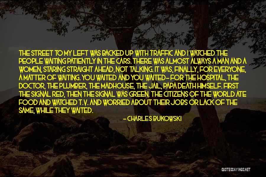 Death Doctor Who Quotes By Charles Bukowski Death Doctor Who Quotes By Charles Bukowski