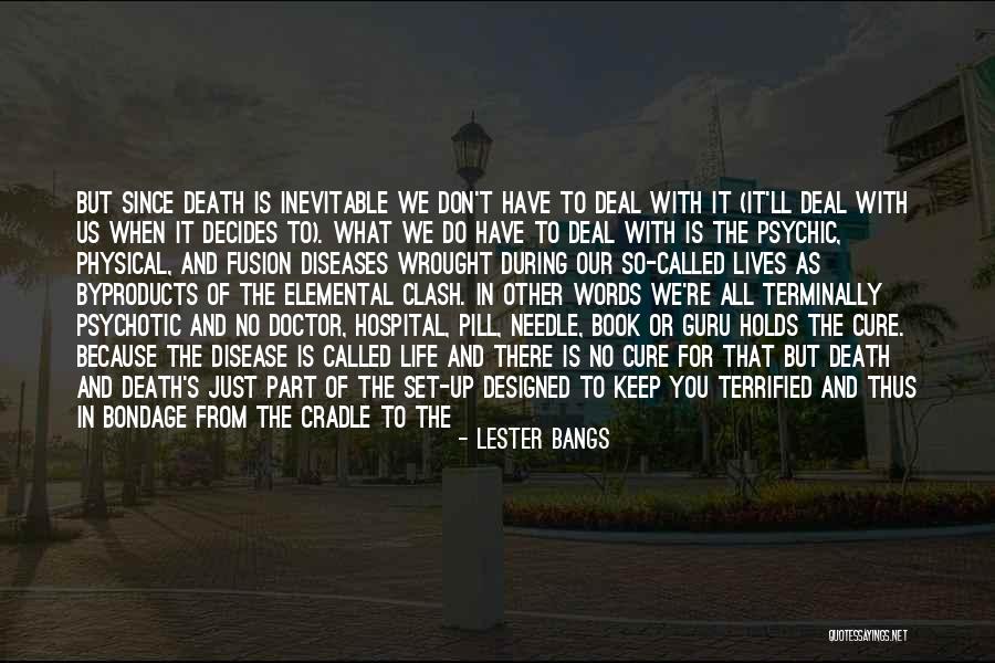 Death Doctor Who Quotes By Lester Bangs Death Doctor Who Quotes By Lester Bangs