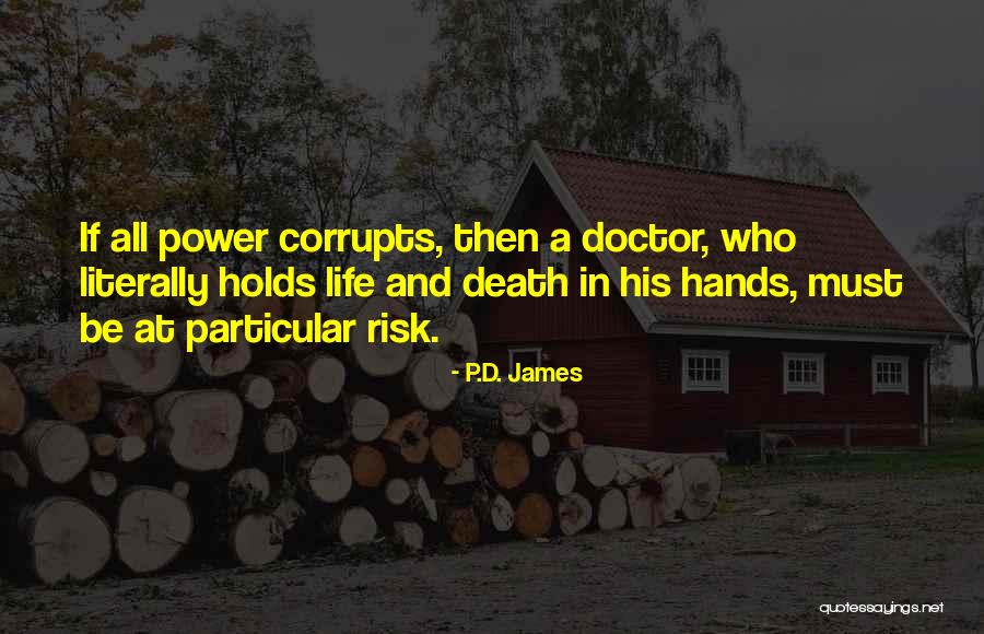 Death Doctor Who Quotes By P.D. James Death Doctor Who Quotes By P.D. James