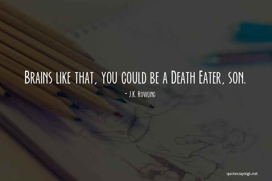Death Eater Quotes By J.K. Rowling