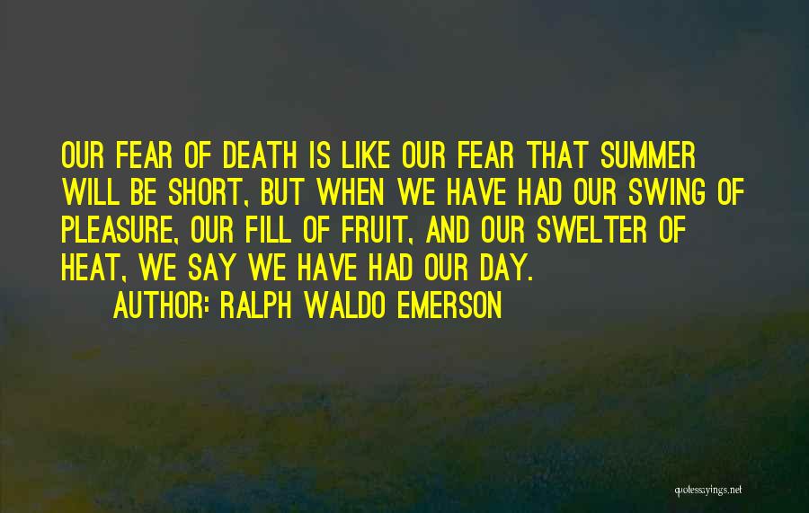 Death Emerson Quotes By Ralph Waldo Emerson