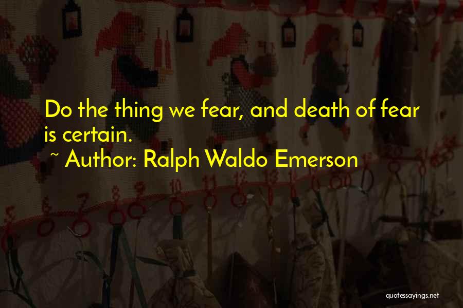 Death Emerson Quotes By Ralph Waldo Emerson