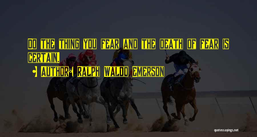 Death Emerson Quotes By Ralph Waldo Emerson