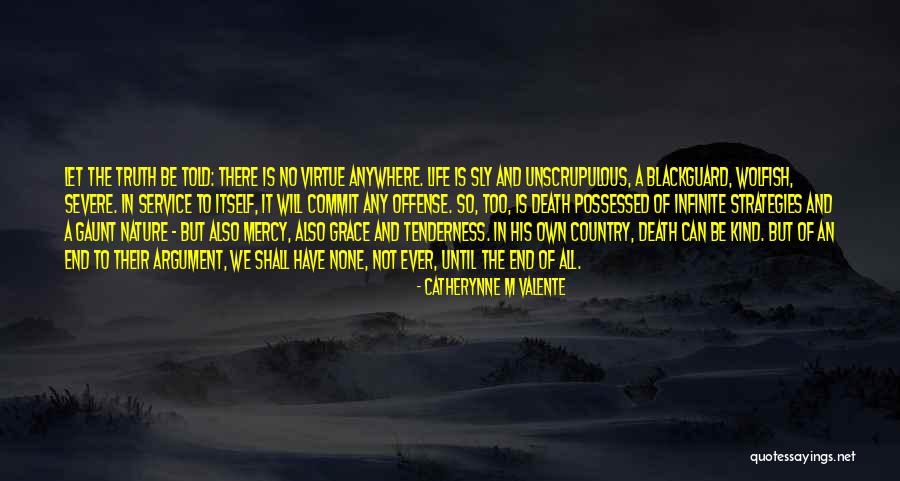 Death End Of Life Quotes By Catherynne M Valente