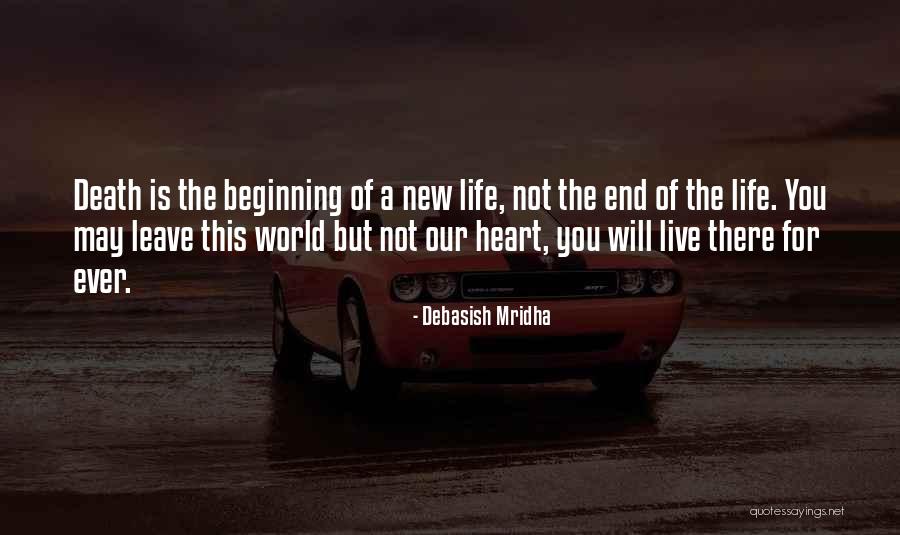 Death End Of Life Quotes By Debasish Mridha