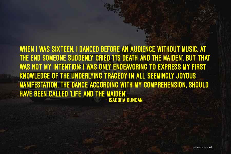 Death End Of Life Quotes By Isadora Duncan