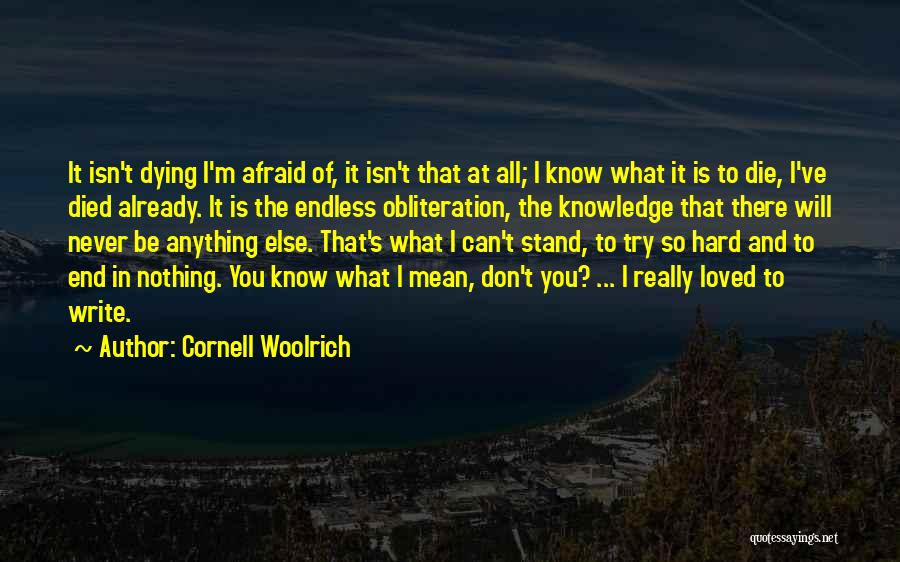 Death Endless Quotes By Cornell Woolrich