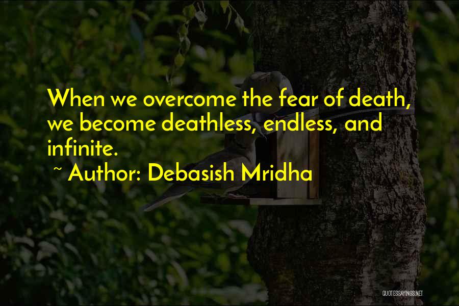 Death Endless Quotes By Debasish Mridha