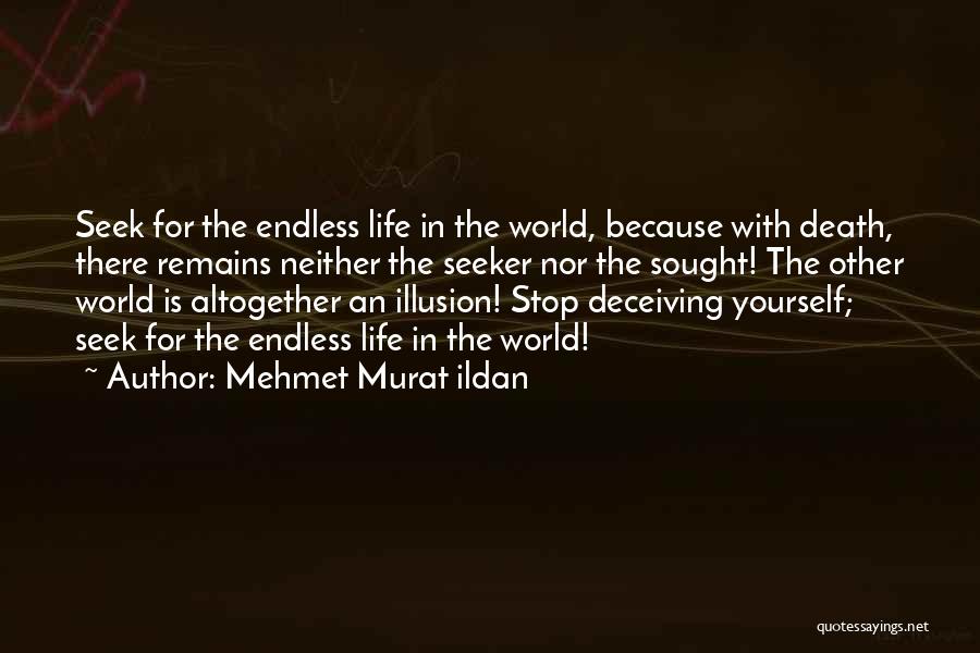 Death Endless Quotes By Mehmet Murat Ildan