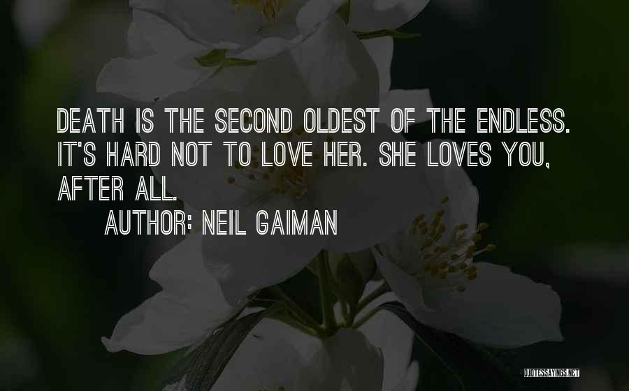 Death Endless Quotes By Neil Gaiman