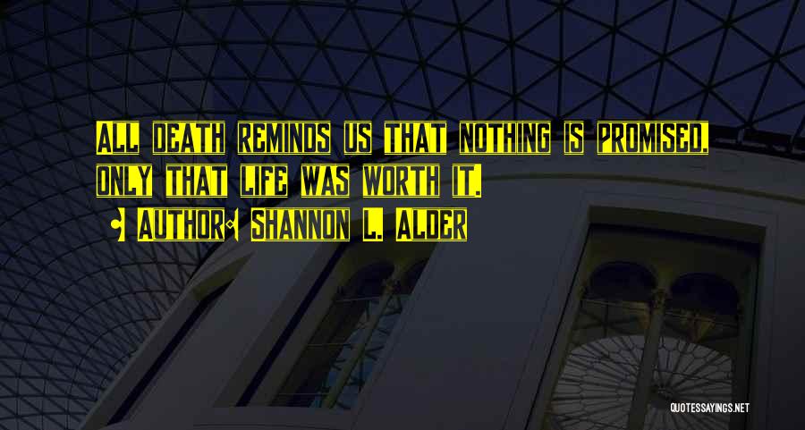 Death Eulogy Quotes By Shannon L. Alder