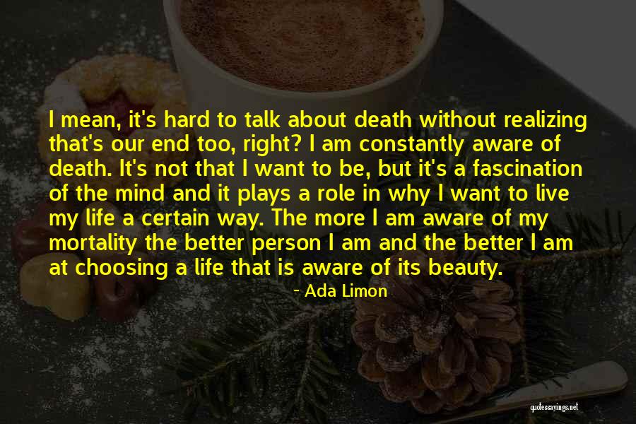 Death Fascination Quotes By Ada Limon