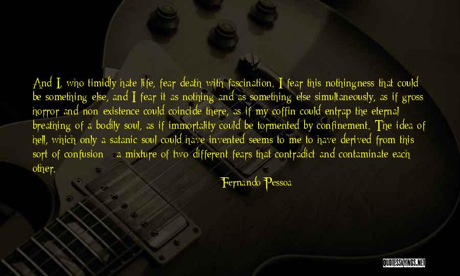 Death Fascination Quotes By Fernando Pessoa