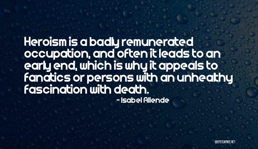 Death Fascination Quotes By Isabel Allende Death Fascination Quotes By Isabel Allende