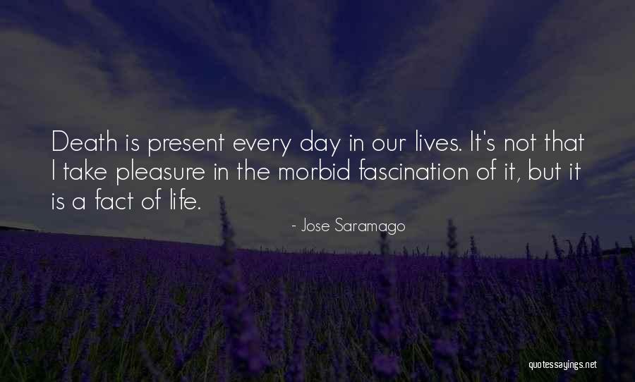 Death Fascination Quotes By Jose Saramago