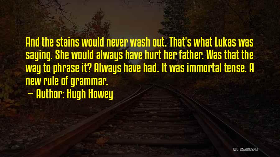 Death Father Quotes By Hugh Howey